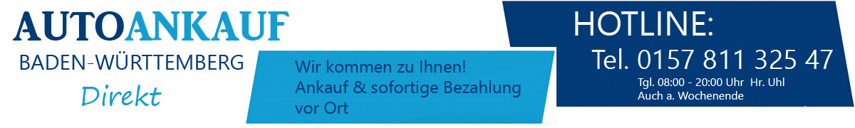 Autoankauf Baden-Württemberg Gebrauchtwagen